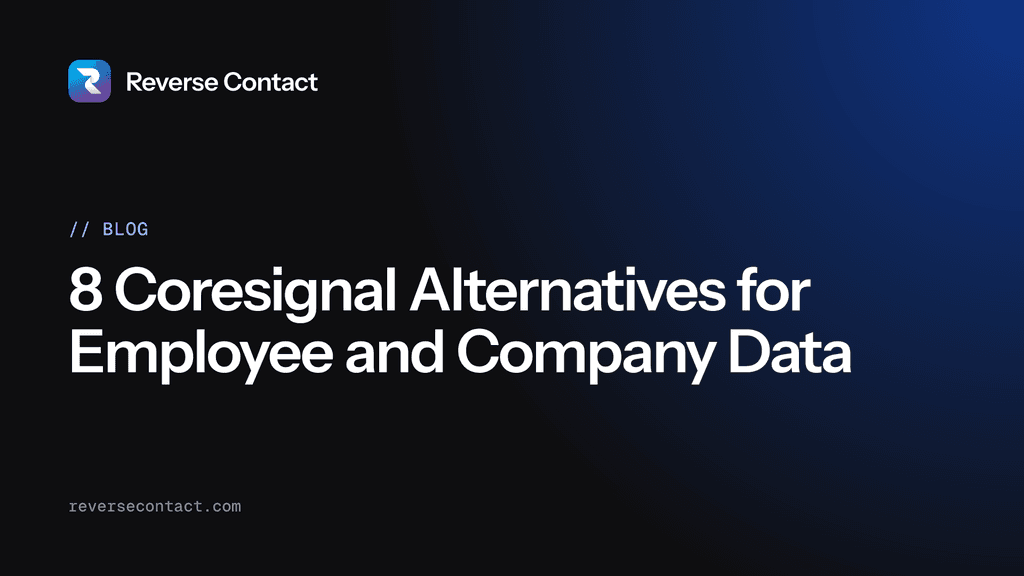 8 Coresignal Alternatives for Employee and Company Data
